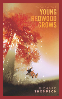 Imagen de portada: Though the Young Redwood Grows 9781728303888