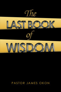 表紙画像: The Last Book of Wisdom 9781728304090
