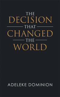 Omslagafbeelding: The Decision That Changed the World 9781728304205
