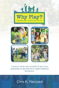 Cover image: Why Play? Learning Through Play 9781728305547