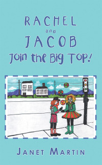Cover image: Rachel and Jacob Join the Big Top! 9781728305561