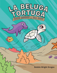 Imagen de portada: La Beluga Tortuga 9781728305929