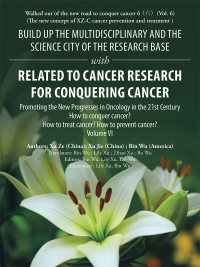 Cover image: Build up the Multidisciplinary and the Science City of the Research Base with Related to Cancer Research for Conquering Cancer 9781728306223