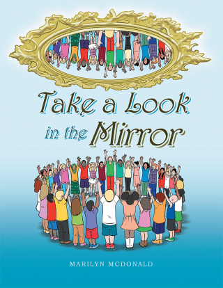 Cover image: Take a Look in the Mirror 9781728306667