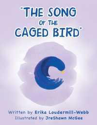 Imagen de portada: “The Song of the Caged Bird” 9781728307374