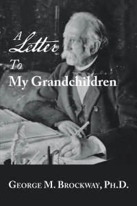 Cover image: A Letter to My Grandchildren 9781728308098
