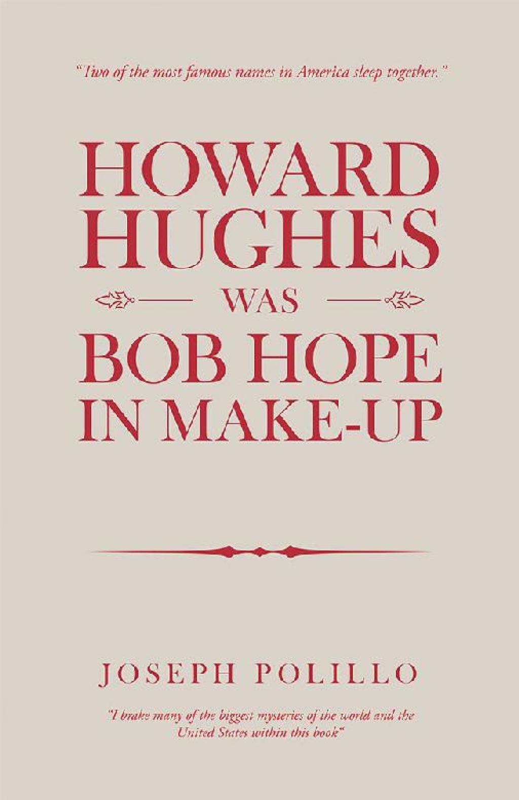 Howard Hughes Was Bob Hope in Make-Up