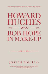 Omslagafbeelding: Howard Hughes Was Bob Hope in Make-Up 9781728309408