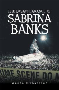 Cover image: The Disappearance of Sabrina Banks 9781728310688