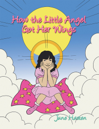 Imagen de portada: How the Little Angel Got Her Wings 9781728311128