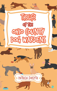 Cover image: The Life of the Ohio County Dog Wardens 9781728311845