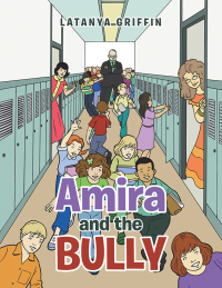 表紙画像: Amira and the Bully 9781728314679
