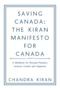 Titelbild: Saving Canada: the Kiran Manifesto for Canada 9781728315805