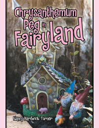 Imagen de portada: Chrysanthemum Peg in Fairyland 9781728316765