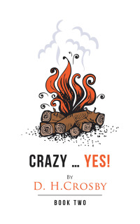 Cover image: Crazy … Yes! 9781728317090