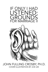 Imagen de portada: If Only I Had Listened:   Grounds for Marriage Ii 9781728317670