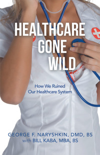 Imagen de portada: Healthcare Gone Wild 9781728319049