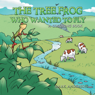 Imagen de portada: The Tree Frog Who Wanted to Fly 9781728319162
