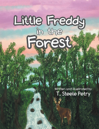 表紙画像: Little Freddy in the Forest 9781728319919