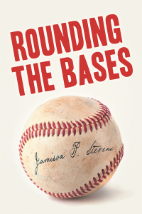 Cover image: Rounding the Bases 9781728320380