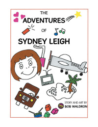 Cover image: The Adventures of Sydney Leigh 9781728321233