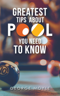 表紙画像: ? Greatest Tips About Pool You Need to Know 9781728321301