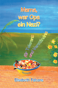 Cover image: Mama, War Opa Ein Nazi? 9781728322148