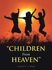 Cover image: "Children from Heaven" 9781728323114