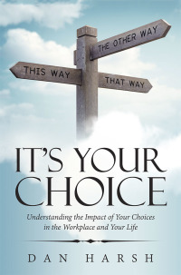 Cover image: It’s Your Choice 9781728323305