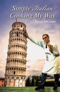 Imagen de portada: Simple Italian Cooking My Way 9781728324685
