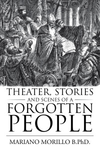 Imagen de portada: Theater, Stories and     Scenes of a Forgotten People 9781728324852