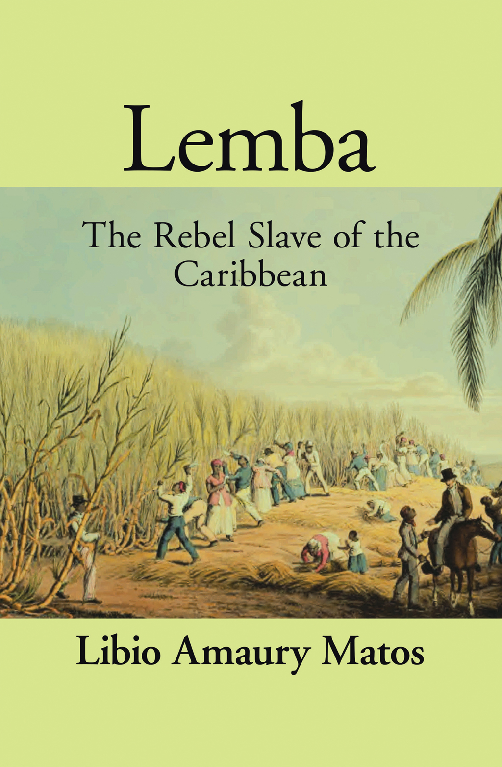 Lemba The Rebel Slave of the Caribbean