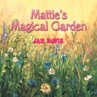 Cover image: Mattie's Magical Garden 9781728325118
