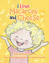 Cover image: I Love Macaroni and Cheese 9781728325354