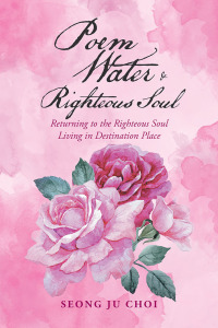 Cover image: Poem Water & Righteous Soul 9781728325682