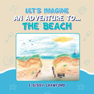 Omslagafbeelding: Let's Imagine an Adventure To... the Beach 9781728327396