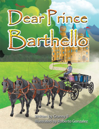 Cover image: Dear Prince Barthello 9781728327440