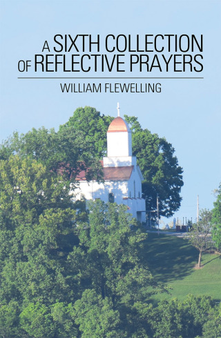 Cover image: A Sixth Collection of Reflective Prayers 9781728328959