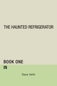 表紙画像: The Haunted Refrigerator 9781728329512