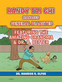 Cover image: Randy Tai Chi Manages General Diabetes 9781728330587