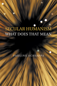 Cover image: Secular Humanism What Does That Mean 9781728332031