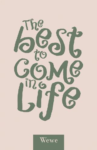 Cover image: The Best to Come in Life 9781728332611