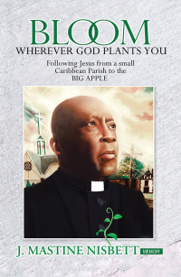 Cover image: Bloom Wherever God Plants You 9781728333380