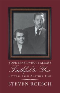 Imagen de portada: Your Ernst, Who Is Always Faithful to You 9781728333809