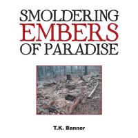 Cover image: Smoldering Embers of Paradise 9781728335117