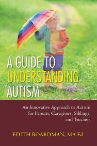 Cover image: A Guide to Understanding Autism 9781728335445