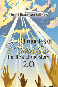 Imagen de portada: Chronicles of Praise: the Rest of the Story 2.0 9781728336442