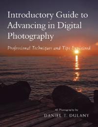 Cover image: Introductory Guide to Advancing in Digital Photography 9781728338040