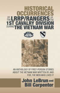 Cover image: Historical Occurrences of the Lrrp/Rangers  of the 1St Cavalry Division During the Vietnam War 9781728338309