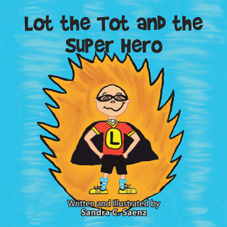 Imagen de portada: Lot the Tot and the Super Hero 9781728339030